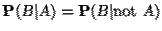${\bf P}(B\vert A)={\bf P}(B\vert\mbox{not }A)$